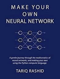Make Your Own Neural Network (Best Ai Books To Read)