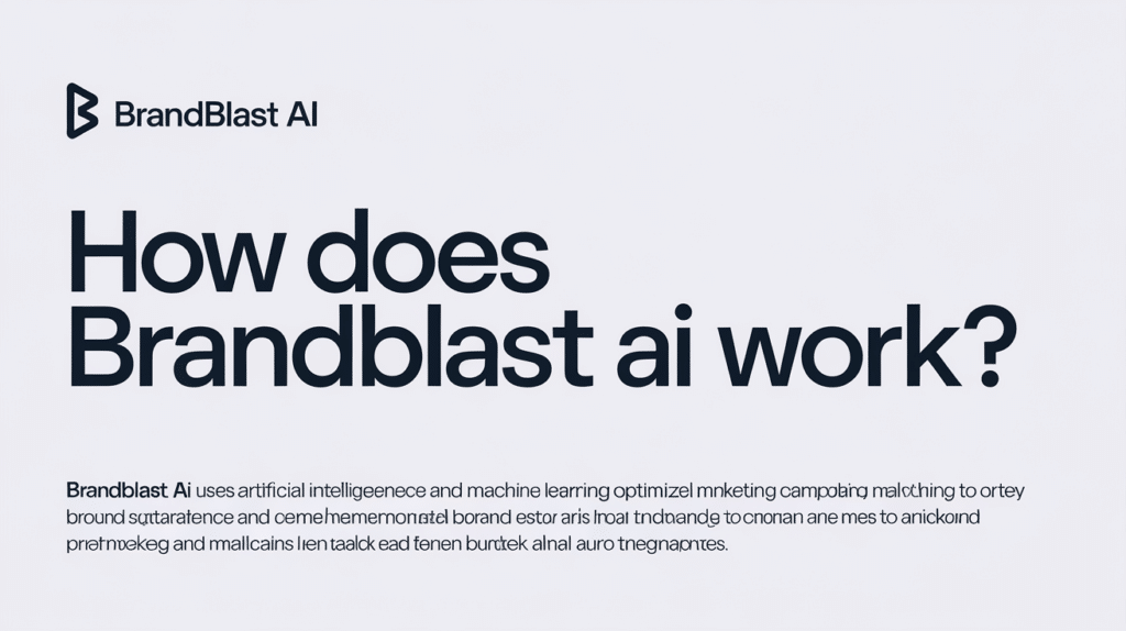How Does Brandblast Ai Work?
