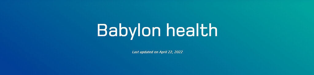 Babylon Health AI-Powered Healthcare Apps for Monitoring Health