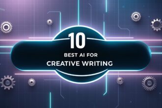 10 Best AI Tools for Creative Writing in 2025