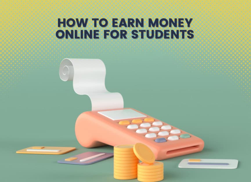 How to Earn Money Online as a Student Step-by-Step