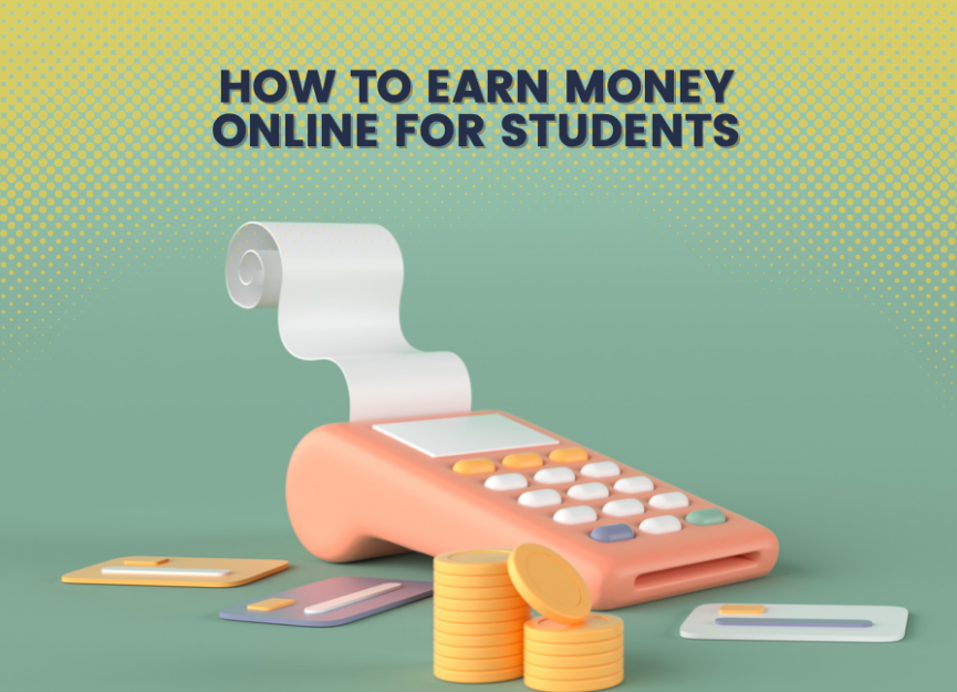 How to Earn Money Online as a Student Step-by-Step