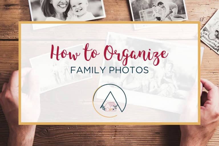 How to Organize Family Photos