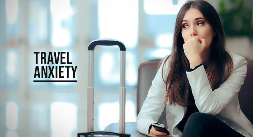 What is Travel Anxiety?