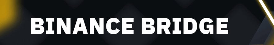 What is Binance Bridging?
