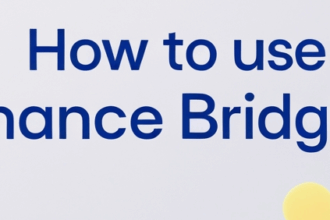 How to Use Binance Bridging: A Complete Guide