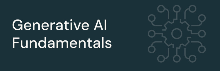 Generative AI Fundamentals