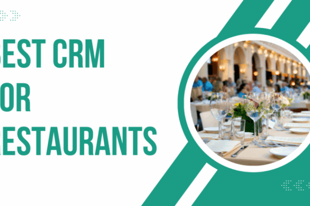 10 Best CRM for Restaurants to Boost Reservations & Customer Loyalty