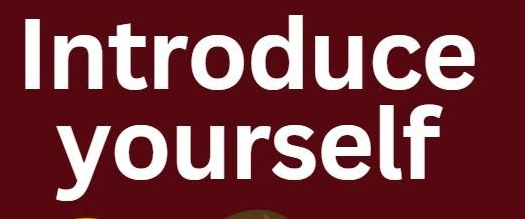 Introduce Yourself and Participate Genuinely