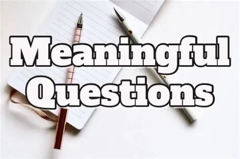 Ask Meaningful Questions