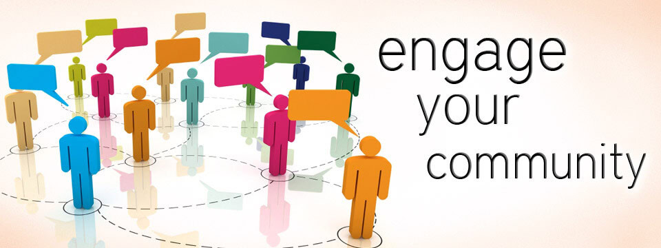 Engage With Your Community