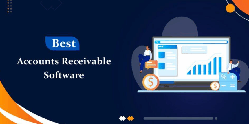 10 Best Accounts Receivable Software for Efficient Invoice Management
