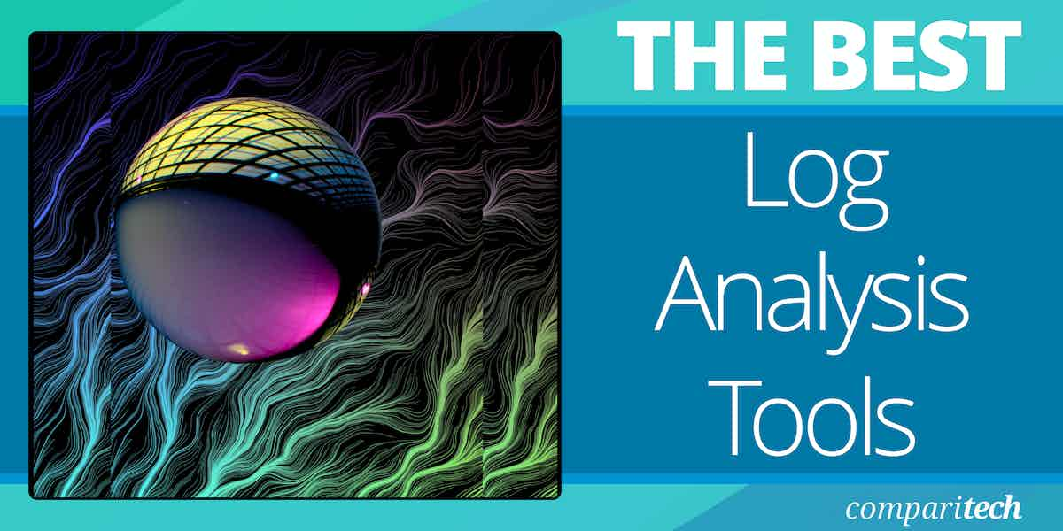 10 Best Log Analysis Software for Real-Time Monitoring & Troubleshooting