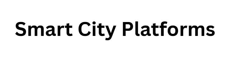 Smart City Platforms