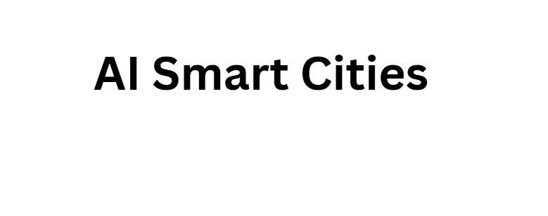  AI Smart Cities