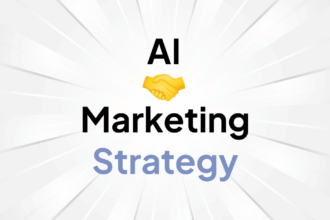 10 Best AI Marketing Strategies Every Business Must Try