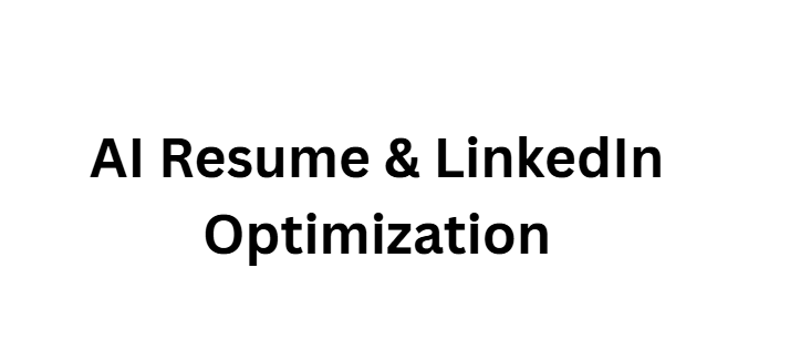 AI Resume & LinkedIn Optimization