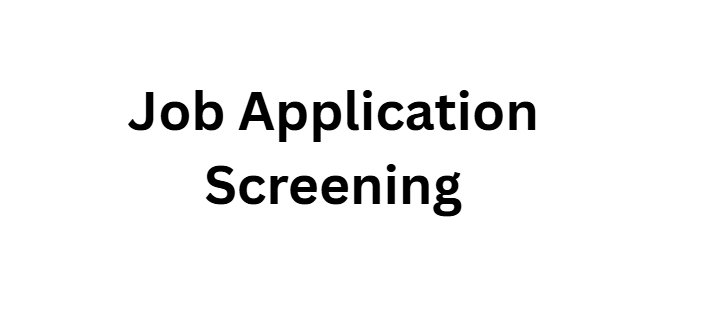 Job Application Screening