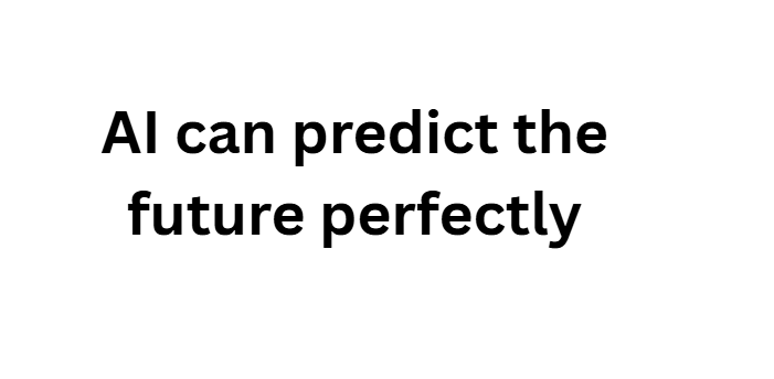  AI can predict the future perfectly