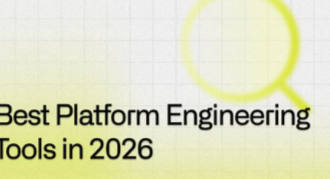 10 Best Platform Engineering Tools for Dev Portals 2026