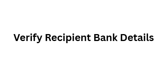 Verify Recipient Bank Details
