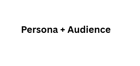 Persona + Audience