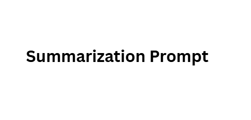 Summarization Prompt