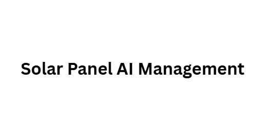 Solar Panel AI Management
