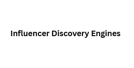  Influencer Discovery Engines