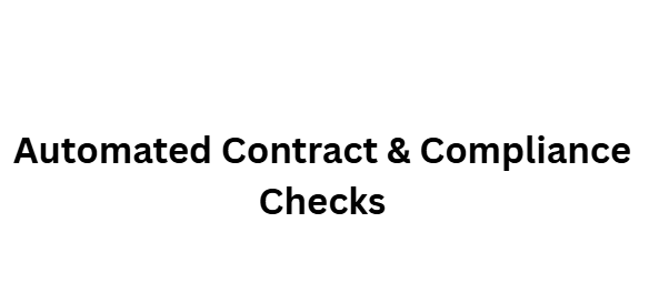 Automated Contract & Compliance Checks
