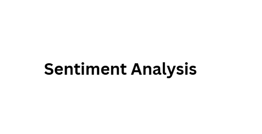 Sentiment Analysis