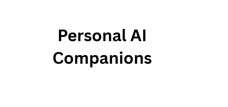 Personal AI Companions