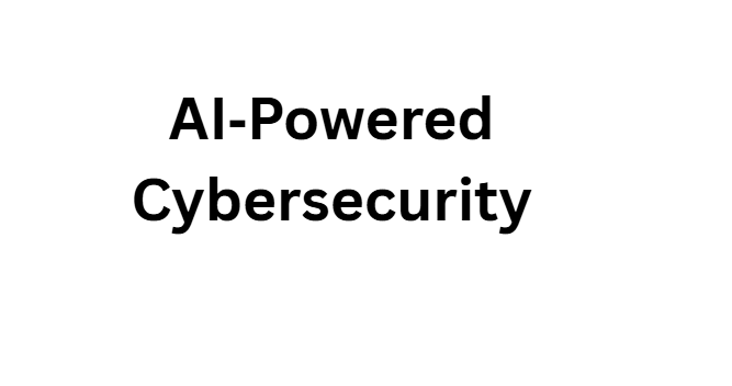AI‑Powered Cybersecurity