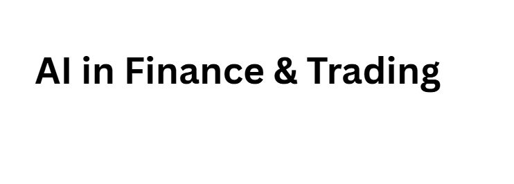 AI in Finance & Trading