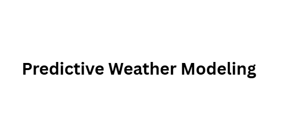 Predictive Weather Modeling