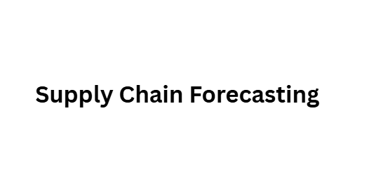 Supply Chain Forecasting