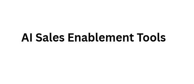AI Sales Enablement Tools