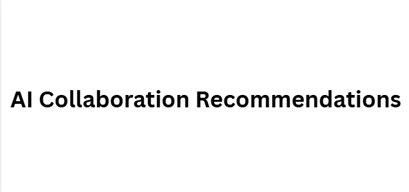 AI Collaboration Recommendations