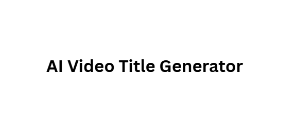 AI Video Title Generator