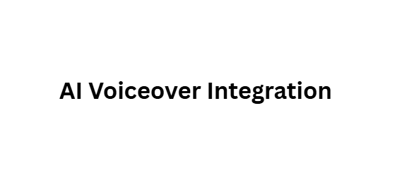 AI Voiceover Integration
