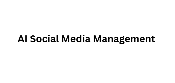 AI Social Media Management