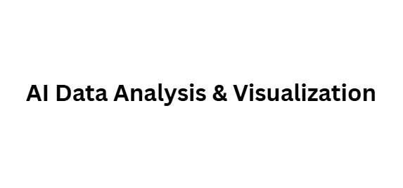 AI Data Analysis & Visualization
