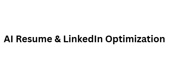  AI Resume & LinkedIn Optimization
