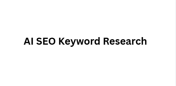 . AI SEO Keyword Research