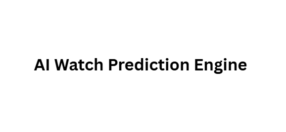 AI Watch Prediction Engine