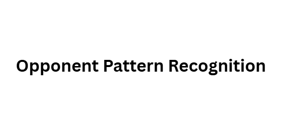 Opponent Pattern Recognition