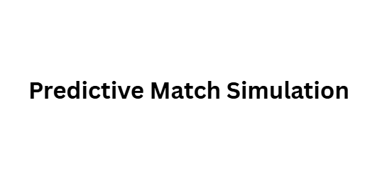 Predictive Match Simulation