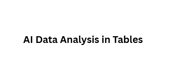 AI Data Analysis in Tables