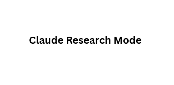 Claude Research Mode