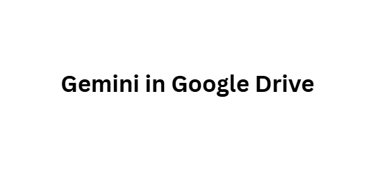 Gemini in Google Drive